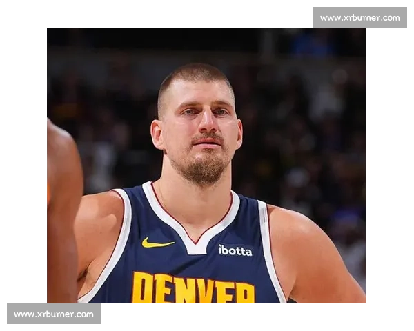 掘金卫冕折戟：约基奇的胜负心短板成致命伤